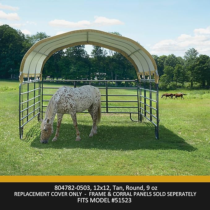 ShelterLogic Replacement Cover 804782-0503, 9 oz, Tan for Corral Shelter 51523 (Cover only Does not Include Frame or Corral Panels)
